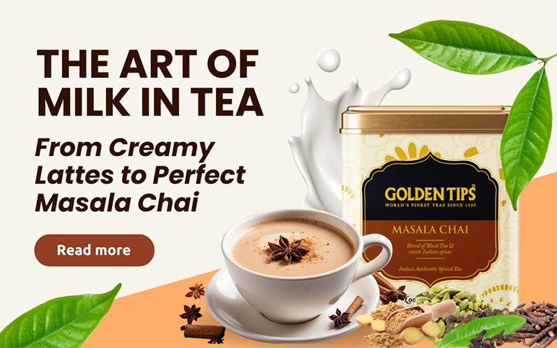 The Art of Milk in Tea: From Creamy Lattes to Perfect Masala Chai